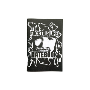 Fuck This Life x Hate Book